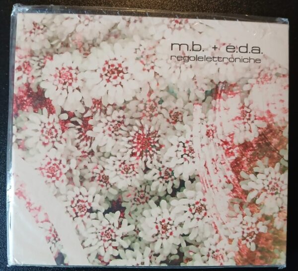 Regolelettroniche - M.B. ( Maurizio Bianchi) + E.D.A. ( Emanuela De Angelis)
