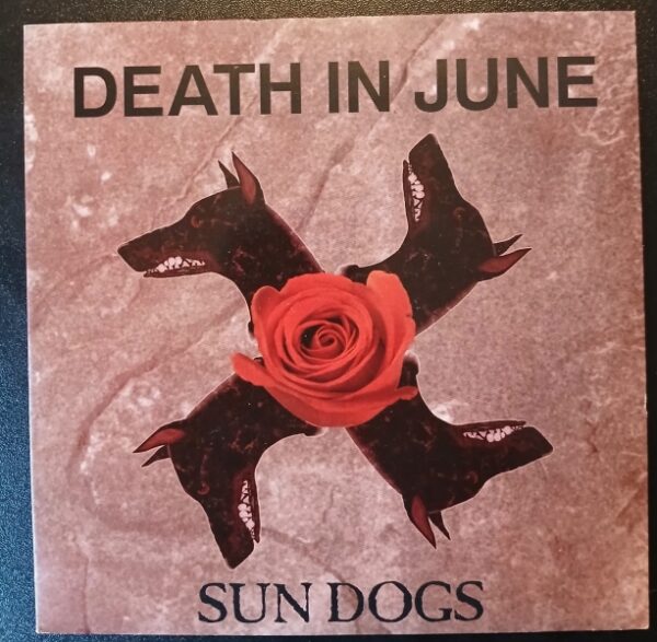 Sun Dogs - Death In June (vinyl 7" with center hole sticker)