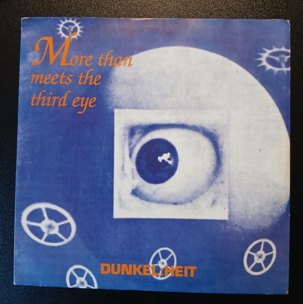 More Than Meets The Third Eye - DUNKELHEIT 7"