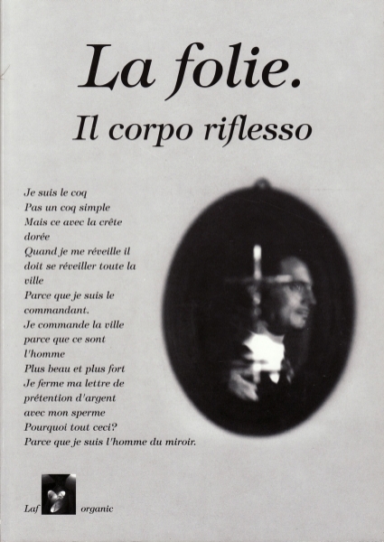 LA FOLIE. IL CORPO RIFLESSO