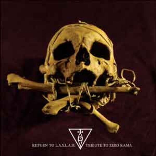 RETURN TO L.A.Y.L.A.H - TRIBUTE TO ZERO KAMA